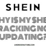 Why is My Shein Tracking Not Updating?
