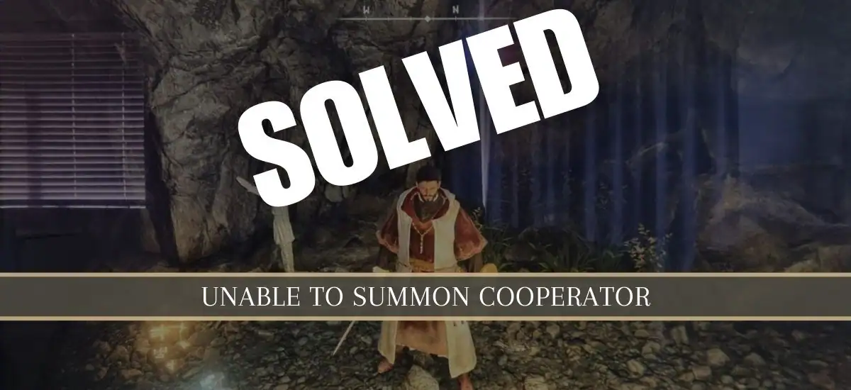 How to Fix Elden Ring Unable to Summon Cooperator Error