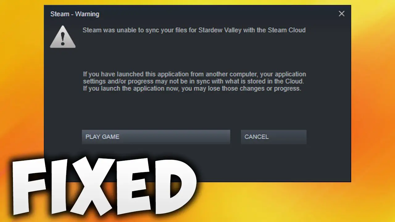 How to Fix Steam Cloud Unable To Sync Error