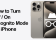 apple iphone'da gizli mod nasıl kapatılır