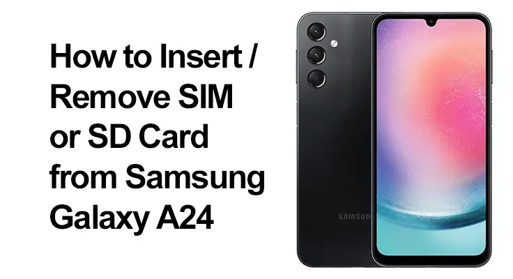 Samsung Galaxy A24 SIM/SD installation guide.