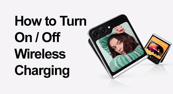 Guide to toggle wireless charging on smartphones.